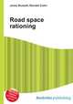 Road space rationing, Jesse Russell,Ronald Cohn 