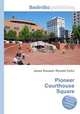 Pioneer Courthouse Square, Jesse Russell,Ronald Cohn 