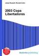 2003 Copa Libertadores, Jesse Russell,Ronald Cohn 