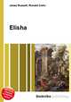 Elisha, Jesse Russell,Ronald Cohn 