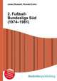 2. Fu?ball-Bundesliga Sud (1974–1981), Jesse Russell,Ronald Cohn 