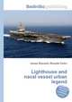Lighthouse and naval vessel urban legend, Jesse Russell,Ronald Cohn 