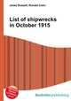 List of shipwrecks in October 1915, Jesse Russell,Ronald Cohn 