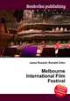 Melbourne International Film Festival, Jesse Russell,Ronald Cohn 
