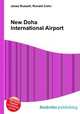 New Doha International Airport, Jesse Russell,Ronald Cohn 