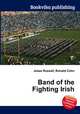 Band of the Fighting Irish, Jesse Russell,Ronald Cohn 