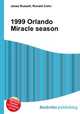 1999 Orlando Miracle season, Jesse Russell,Ronald Cohn 