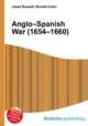 Anglo–Spanish War (1654–1660), Jesse Russell,Ronald Cohn 