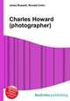 Charles Howard (photographer), Jesse Russell,Ronald Cohn 