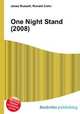 One Night Stand (2008), Jesse Russell,Ronald Cohn 
