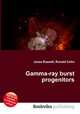 Gamma-ray burst progenitors, Jesse Russell,Ronald Cohn 