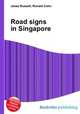 Road signs in Singapore, Jesse Russell,Ronald Cohn 