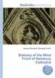 Statuary of the West Front of Salisbury Cathedral, Jesse Russell,Ronald Cohn 