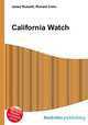 California Watch, Jesse Russell,Ronald Cohn 