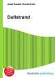 Dullstrand, Jesse Russell,Ronald Cohn 