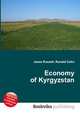 Economy of Kyrgyzstan, Jesse Russell,Ronald Cohn 