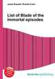 List of Blade of the Immortal episodes, Jesse Russell,Ronald Cohn 