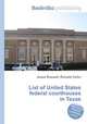 List of United States federal courthouses in Texas, Jesse Russell,Ronald Cohn 
