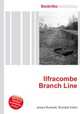 Ilfracombe Branch Line, Jesse Russell,Ronald Cohn 