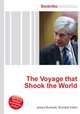 The Voyage that Shook the World, Jesse Russell,Ronald Cohn 