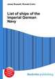 List of ships of the Imperial German Navy, Jesse Russell,Ronald Cohn 