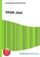 TPOK Jazz, Jesse Russell,Ronald Cohn 