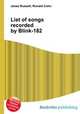 List of songs recorded by Blink-182, Jesse Russell,Ronald Cohn 