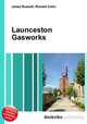 Launceston Gasworks, Jesse Russell,Ronald Cohn 