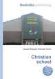 Christian school, Jesse Russell,Ronald Cohn 
