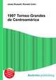 1997 Torneo Grandes de Centroamerica, Jesse Russell,Ronald Cohn 
