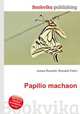 Papilio machaon, Jesse Russell,Ronald Cohn 