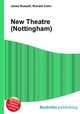 New Theatre (Nottingham), Jesse Russell,Ronald Cohn 
