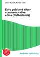 Euro gold and silver commemorative coins (Netherlands), Jesse Russell,Ronald Cohn 