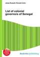 List of colonial governors of Senegal, Jesse Russell,Ronald Cohn 
