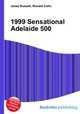 1999 Sensational Adelaide 500, Jesse Russell,Ronald Cohn 