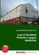 List of Scottish Premier League stadiums, Jesse Russell,Ronald Cohn 