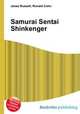 Samurai Sentai Shinkenger, Jesse Russell,Ronald Cohn 