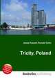 Tricity, Poland, Jesse Russell,Ronald Cohn 