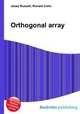 Orthogonal array, Jesse Russell,Ronald Cohn 