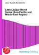 Little League World Series (Asia-Pacific and Middle East Region), Jesse Russell,Ronald Cohn 