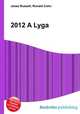 2012 A Lyga, Jesse Russell,Ronald Cohn 