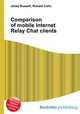 Comparison of mobile Internet Relay Chat clients, Jesse Russell,Ronald Cohn 
