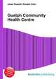 Guelph Community Health Centre, Jesse Russell,Ronald Cohn 