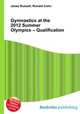 Gymnastics at the 2012 Summer Olympics – Qualification, Jesse Russell,Ronald Cohn 