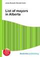 List of mayors in Alberta, Jesse Russell,Ronald Cohn 