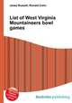 List of West Virginia Mountaineers bowl games, Jesse Russell,Ronald Cohn 