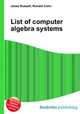 List of computer algebra systems, Jesse Russell,Ronald Cohn 