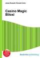 Casino Magic Biloxi, Jesse Russell,Ronald Cohn 