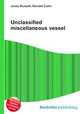 Unclassified miscellaneous vessel, Jesse Russell,Ronald Cohn 