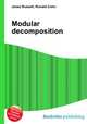 Modular decomposition, Jesse Russell,Ronald Cohn 